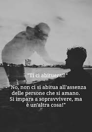 Assenza Delle Persone Citazioni Spirituali Citazioni Sagge Citazioni Significative
