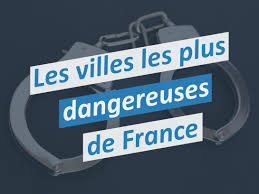 Marre de la grisaille ? Les Villes Les Plus Dangereuses De France