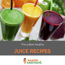 These healthy juicing recipes will help boost your energy, detox your body and aid with if you would like to do a juice cleanse, these healthy juicing recipes are just what you need to get started. The 5 Best Healthy Juice Recipes And Why You Should Drink Them Health Ambition