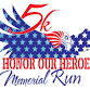 Honor Our Heroes 5k Memorial Run event image