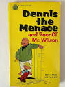Dennis the Menace and Poor Ol' Mr. Wilson: Ketcham, Hank ...