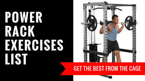 the best power rack exercises for the