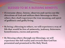 So a blessing is not just the praise of the lips, it is also the praise of the heart in wishing well for someone. Blessed To Be A Blessing Genesis 12 2 I Will Make You Into A Great Nation I Will Bless You And Make You Famous And You Will Be A Blessing To Others