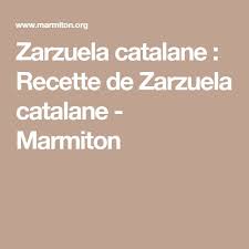 Zarzuela Catalane Recette Recette Zarzuela Recette Recettes De Cuisine