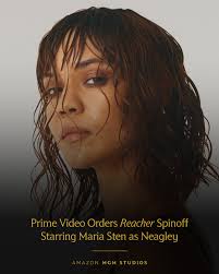 The world of #REACHER is set to expand with a spinoff starring Maria Sten  as Neagley.