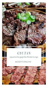 Gyutan Gegrillte Japanische Rinderzunge Altmark Bbq Rezept In 2020 Rinderzunge Rezept Lebensmittel Essen Grillen