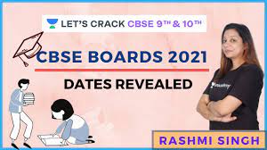 For the cbse boards 2021. Cbse Boards 2021 Dates Revealed 10th Cbse Rashmi Singh Youtube
