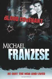 Free delivery worldwide on over 20 million titles. Blood Covenant The Michael Franzese Story Franzese Michael Amazon De Bucher