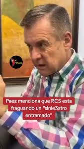 Andrés Paez denuncia un plan siniestro de parte de RC5 para volver al ...