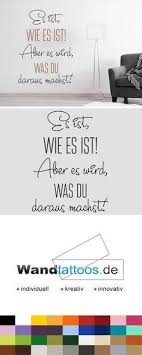Wandtattoo Was Du Daraus Machst Weisheit Wandtattoos De Gedichte Und Spruche Aufmunternde Spruche Handlettering Quotes