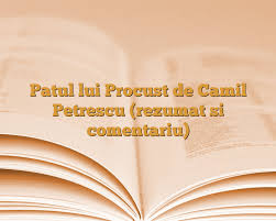 Nascut la 22 aprilie 1894 la bucuresti ; Patul Lui Procust De Camil Petrescu Rezumat Si Comentariu AnideÈ™coalÄƒ Ro