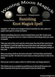 Knot Cord Magic To Be Done During The Waning Moon Magick Spells Moon Spells Banishing Spell