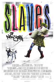 Slaves Of New York In 2020 New York Movie Bernadette Peters Original Movie Posters
