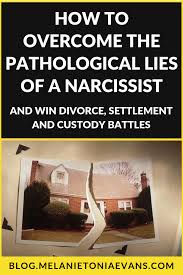 In an attempt to help prepare other women, i've come up with this guide for how to divorce a narcissist abuser. How To Overcome The Pathological Lies Of The Narcissist And Win The Divorce Settlement And Custody Battles Custody Battle Custody Battle Quotes Narcissist Father