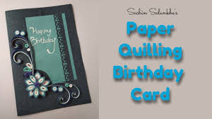 Published april 16, 2018 at 1920 × 1080 in paper craft ideas for greeting cards. Easy Paper Quilling Birthday Card Diy Handmade Birthday Greeting Card