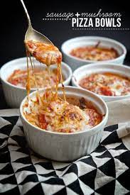 It's also up to you what fat content you want this to. Sausage Mushroom Pizza Bowls Shutterbean Recipes Pizza Bowl Bariatric Recipes