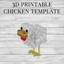 The female chickens lay eggs in a nest. Minecraft Chicken 3d Printable Minecraft Chicken Papercraft Template