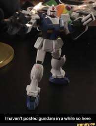 I Haven T Posted Gundam In A While So Here I Haven T Posted Gundam In A While So Here Ifunny Memes Gundam Popular Memes