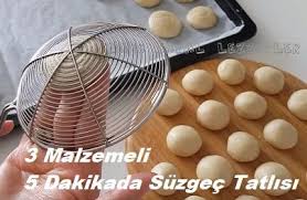 O Kadar Kolay Tatli Tarifi Ki Cay Saatleri Icin Surekli Yapmak Isteyeceksiniz 3 Malzemeli 5 Dakika Suzgec Tatlisinin Ayrintili Tarifler Tatli Tatli Tarifleri