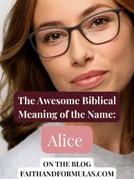 El significado bíblico del nombre Alice