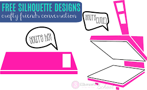 Download Free Silhouette Cut Files Cameo And Heat Press Friends Silhouette School
