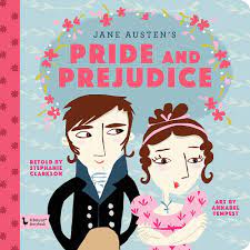 Pride & Prejudice: A BabyLit® Storybook: Clarkson, Stephanie, Tempest,  Annabel: 9781423647836: Amazon.com: Books