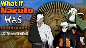 What if Naruto was hasirama's reincarnation - YouTube