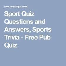 Well, what do you know? Sport Quiz Questions And Answers Sports Trivia Free Pub Quiz Sports Quiz Sports Trivia Questions History Trivia Questions