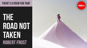 Ted Ed Two Roads Diverged In A Wood And I I Took The One Less Traveled By Happy 145th Birthday T The Road Not Taken Robert Frost Poems Robert Frost