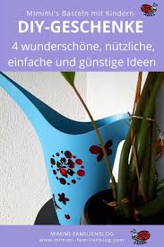 Geschenke Basteln Mit Kindern Gunstig Einfach Und Schnell 4 Wunderschone Einfache Geschenke Basteln Mit Kindern Geschenke Basteln Vatertag Geschenke Basteln