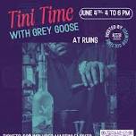 Tini Time with Grey Goose — Counter Culture
