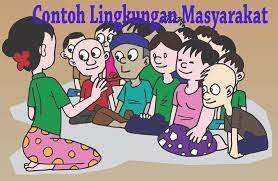 Lingkungan Masyarakat Contohnya