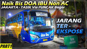 Naik Bis Jakarta Tasik Lewat Puncak Bogor Naik Bis Doa Ibu Jakart Tasikmalaya Part1 Youtube