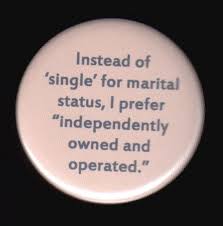 Instead Of Single For Marital Status I Prefer Independently Etsy Dear God Marital Status Buttons Pinback