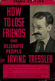 How To Lose Friends And Alienate People : Tressler, Irving D. (Irving  Dart), 1908-1944 : Free Download, Borrow, And Streaming : Internet Archive