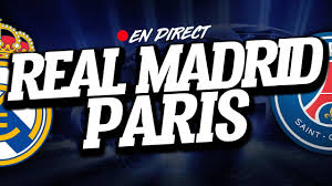 Les équipes les plus communes sont paris. Direct Live Real Madrid Psg Club House Real Paris Youtube
