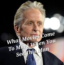 What movies come to mind when you see Michael Douglas?