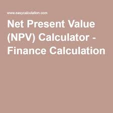 Net Present Value Npv Calculator Finance Calculation Finance Presents Net