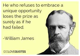 William James Quotes | He who refuses to embrace a unique ... via Relatably.com
