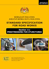 Pdf Kerajaan Malaysia Jabatan Kerja Raya Malaysia Standard Specification For Road Works Section 11 Prestressing For Sturctures Wmnaim Wab Academia Edu