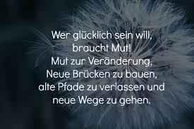 30 Mut Mach Sprüche Und Zitate Die Kraft Und Hoffnung Geben