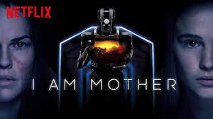 I am mother is a netflix original film directed by grant sputore and written by michael lloyd green in their feature film debuts. Film Review I Am Mother New On Netflix Film Reviews