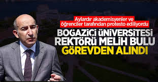 Melih bulu'nun atanmasına öğrenciler ve öğretim üyeleri tarafından yoğun protesto gösterileri düzenlenmişti. J9 O3lluf7ti7m
