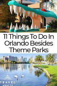 11 Things To Do In Orlando Besides Visiting Theme Parks Orlando Travel Orlando Florida Vacation Florida Travel
