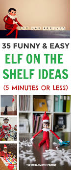 2020s Best Funny Easy Elf On The Shelf Ideas Elf On The Shelf Elf Elf On The Self