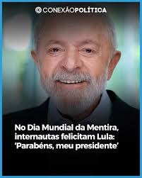 O 1º de abril, Dia da Mentira, está sendo marcado por uma onda de  publicações irônicas nas redes sociais sobre o presidente Luiz Inácio Lula  da Silva. No Twitter X/Twitter e no