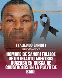 Un hombre identificado como Pablo Tejeda Amador, de 61 años, oriundo de San  Cristóbal, falleció la noche del miércoles 5 de febrero en la playa Los  Derrumbao, en la comunidad de Salinas,