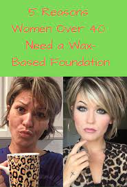 5 Reasons Women Over 40 Need A Wax Based Foundation Makeup Over 40 Makeup Over 50 Makeup For Older Women