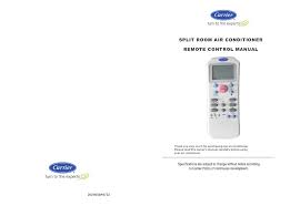 Watch this video tutorial or visit our website to learn more: Carrier Split Room Air Conditioner Remote Control Manual Pdf Download Manualslib