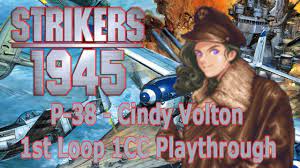Strikers 1945 (Arcade) | P-38 / Cindy Volton | 1st Loop 1CC Playthrough -  YouTube